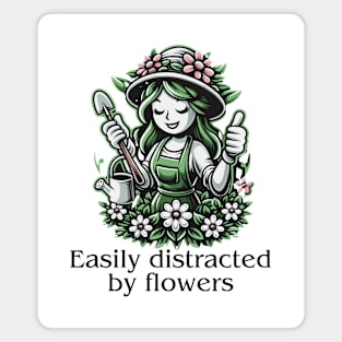 Easily Distracted By Flowers Magnet